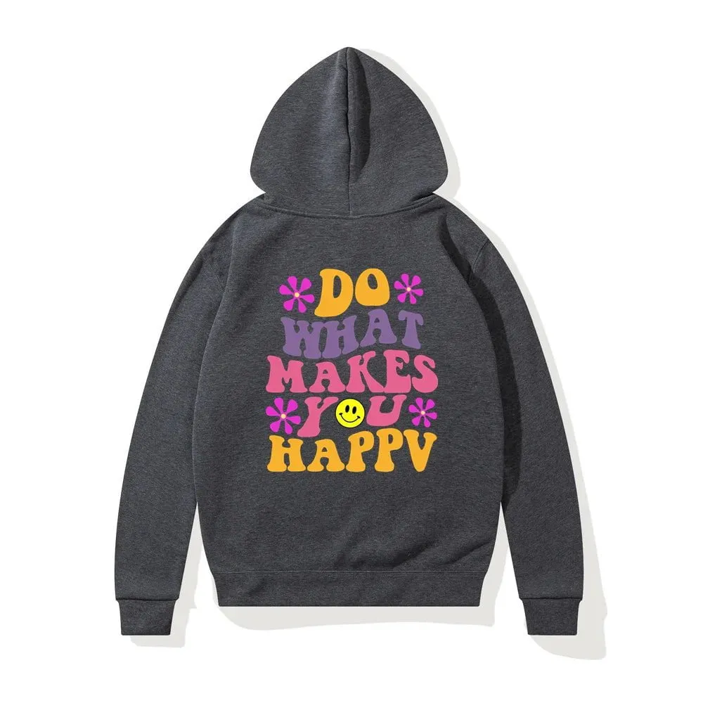 LovelyRLovely Women's Do What Makes You Happy Printed Hoodie