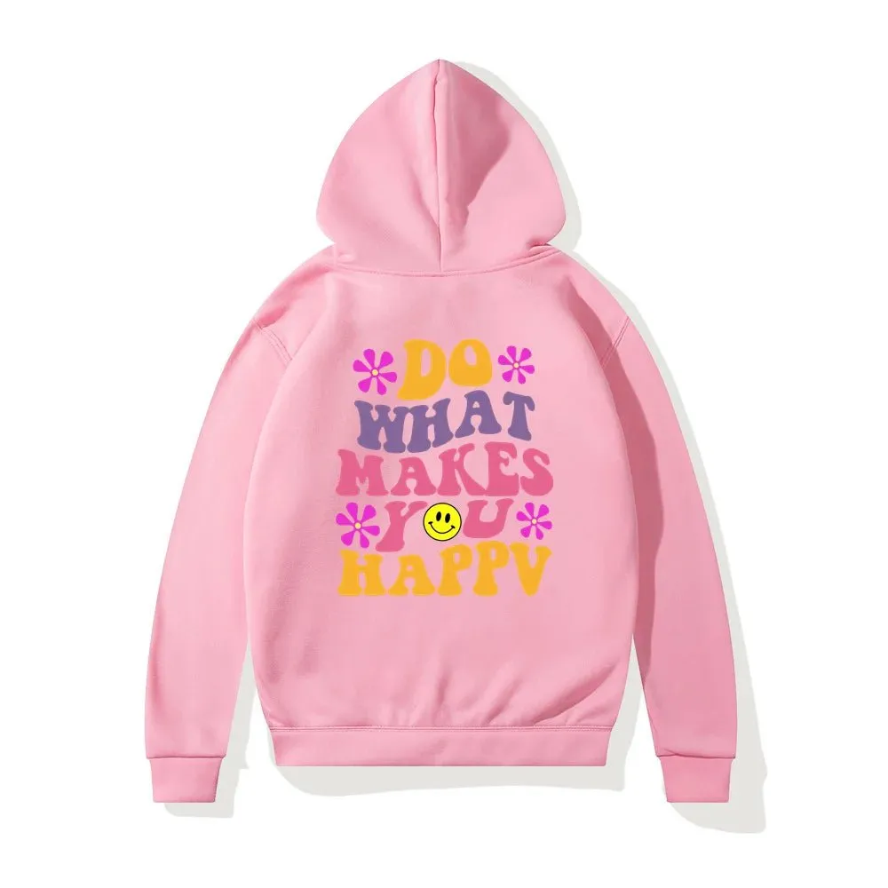 LovelyRLovely Women's Do What Makes You Happy Printed Hoodie