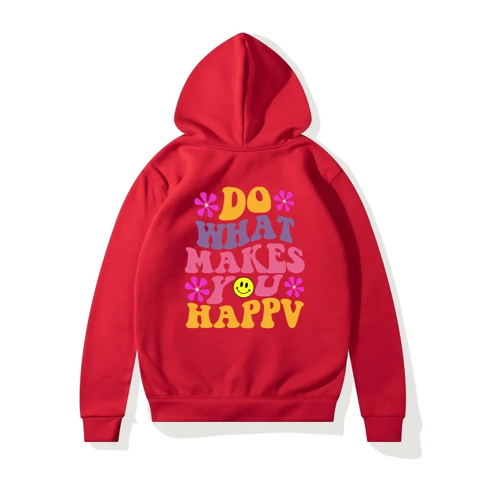 LovelyRLovely Women's Do What Makes You Happy Printed Hoodie