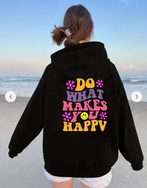 LovelyRLovely Women's Do What Makes You Happy Printed Hoodie