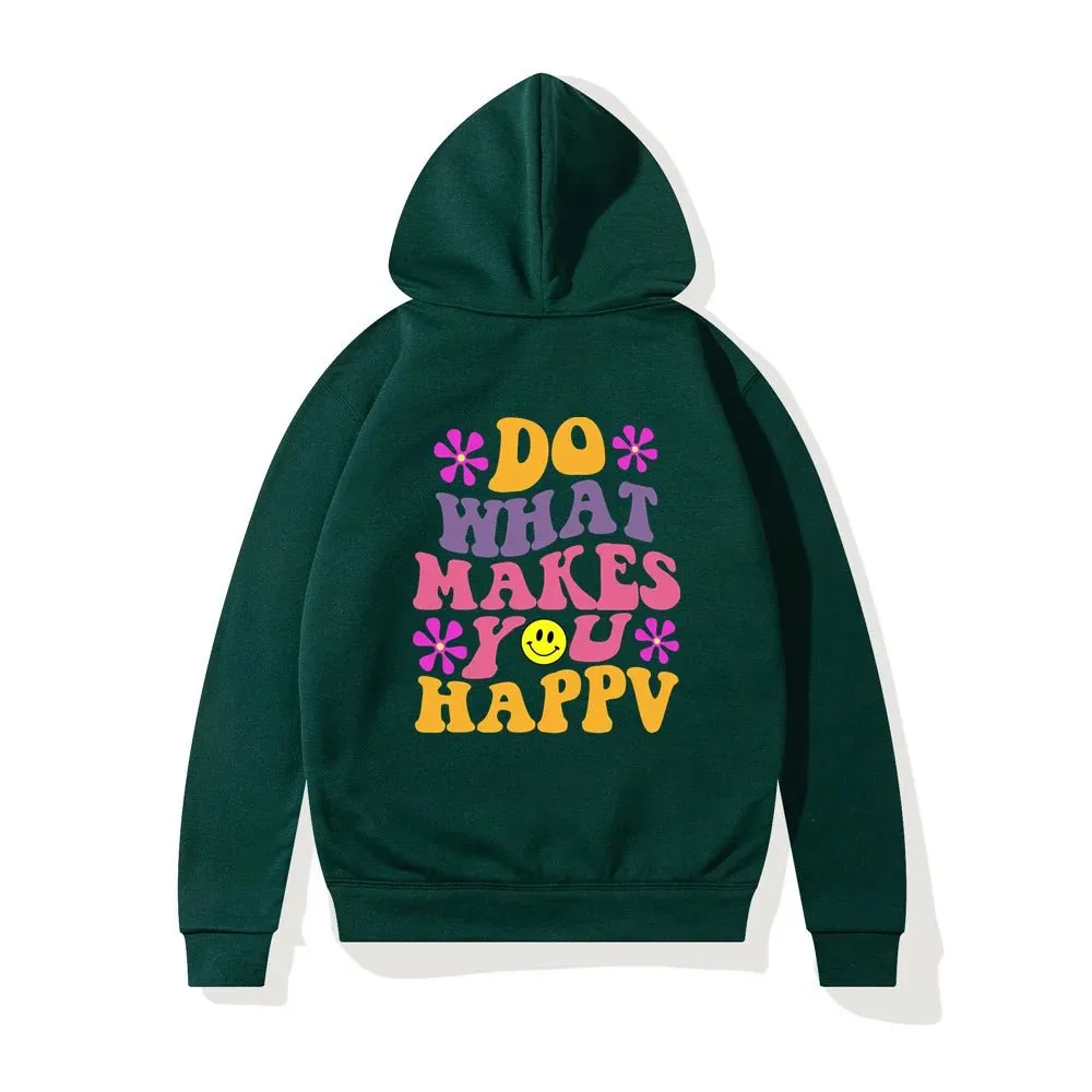 LovelyRLovely Women's Do What Makes You Happy Printed Hoodie