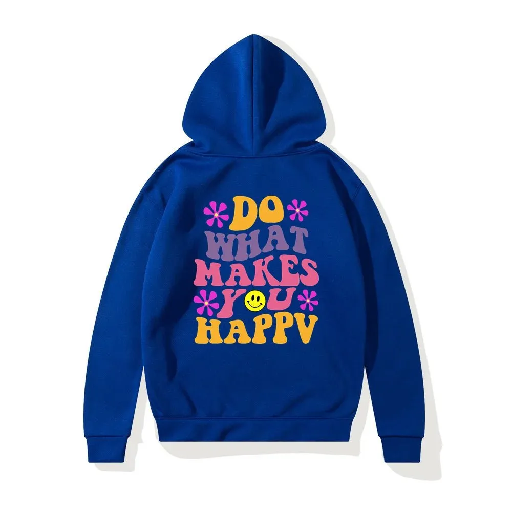 LovelyRLovely Women's Do What Makes You Happy Printed Hoodie