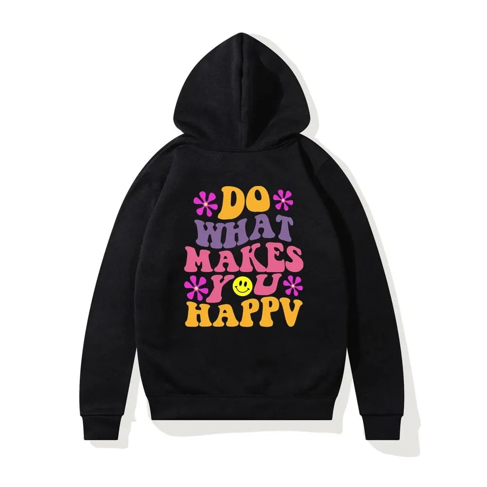 LovelyRLovely Women's Do What Makes You Happy Printed Hoodie