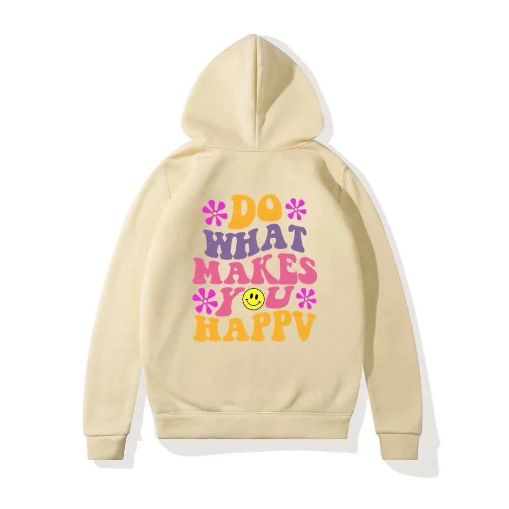 LovelyRLovely Women's Do What Makes You Happy Printed Hoodie