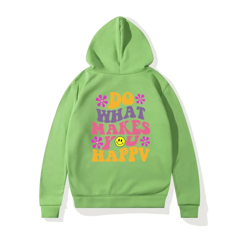 LovelyRLovely Women's Do What Makes You Happy Printed Hoodie